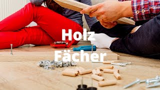 Holz Fächer - Do it Yourself (DIY) - Ideen und Anleitung zum Selbermachen von Möbeln und Dekoration