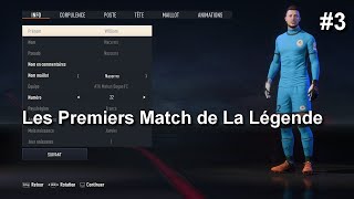 FIFA23 #3 !!! Les Premiers Match du Championnat du Gardien de Légende !!!