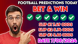 FOOTBALL PREDICTIONS TODAY 07/9/2024 PREDICTIONS TODAY | BETTING TIPS, #betting@sports betting tips