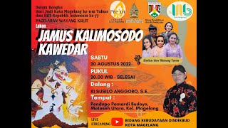 Pentas Wayang Kulit "JAMUS KALIMOSODO KAWEDAR" oleh Dalang Ki SUSILO ANGGORO,S.E