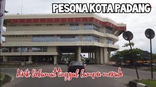 Pesona Kota Padang Kota Terbesar di Sumatera Barat - Lirik Selamat Tinggal Lampu Merah