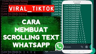 Cara Membuat Scrolling Text WhatsApp |VIRAL DI TIKTOK