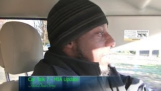 Car Talk 7 - MIA Update