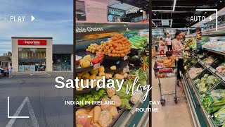 Saturday vlog | SuperValu shopping | Ireland super market | Daily routine vlog | Indian in Ireland🙂