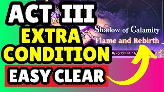 How To Clear Shadow Of Calamity ACT 3 EXTRA CONDITION ASSIST MODE - Sword Of Convallaria