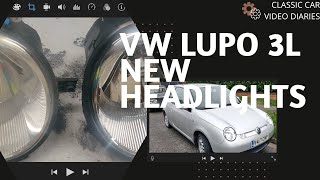 Introducing - 2001 VW Lupo 3L 1.2 TDI - Fitting New Headlights