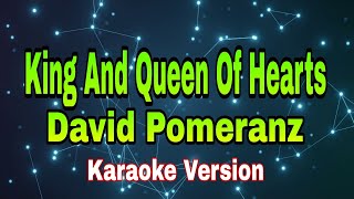 King And Queen Of Hearts - David Pomeranz/karaoke version #mix #music