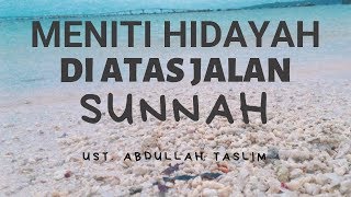 Tabligh Akbar Pangkalpinang "Meniti Hidayah di atas Jalan Sunnah" - Ustadz Abdullah Taslim