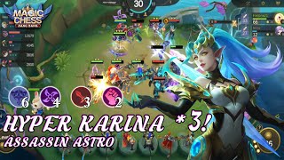 HYPER KARINA *3 ASSASSIN ASTRO OP PARAH - MAGIC CHESS MLBB