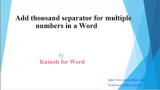 Quickly Add Thousands Separator For Multiple Numbers In A Word Document