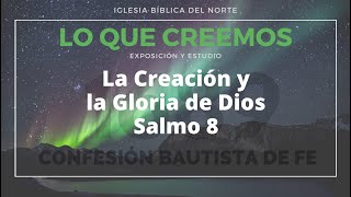 Cap 4. La creación y la Gloria de Dios.