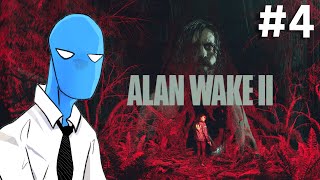 This Game is Messing With my Head... - Alan Wake #4