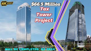 $66.5 Million Tax Tower Project Virtual Tour | Phnom Penh 2024