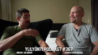 Ylilyönti Podcast #367 ft Mikael Silander