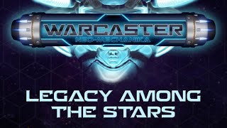 Warcaster: Legacy Among the Stars Teaser