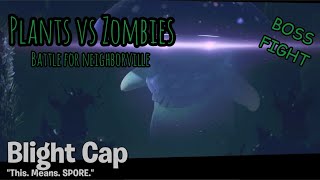 Plants vs Zombies: Battle for Neighborville | Blight Cap BOSS FIGHT 🔥🌵