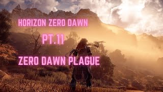 Horizon Zero Dawn PT.11 Zero Dawn Plague