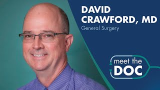 Meet the Doc: David Crawford, MD