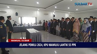 JELANG PEMILU 2024, KPU MAMUJU LANTIK 55 PANITIA PEMILIHAN KECAMATAN SE-KABUPATEN MAMUJU