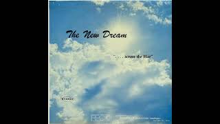 The New Dream - As Tears Go By (1973?)