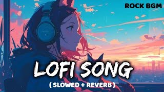 Trending Lofi Mashup | Lofi-[Slowed+Reverb] | Mind Relax Lofi Song | Instagram Trending Song | #lofi