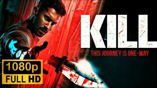 Kill - Tis Journey is One Way / New Released 2024 Hollywood Action thriller Movie in Hindi Dubbed