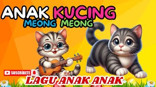 Anak Kucing Meong Meong - Kompilasi - Lagu Anak Anak - Lagu Anak Indonesia Populer  @BrataKids