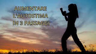 Come incrementare l'Autostima?