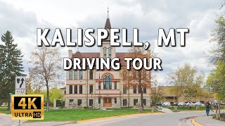 Kalispell, Montana - Spring Driving Tour of a City by Glacier National Park - 4k With Live Sound