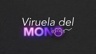 ¿Conoces cómo se transmite la Viruela del Mono?