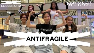 [KPOP IN PUBLIC | ONE TAKE] ANTIFRAGILE - LE SSERAFIM(르세라핌) | SINGAPORE DANCE COVER OPEROSE