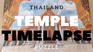 THAILAND TEMPLE PUZZLE TIME LAPSE