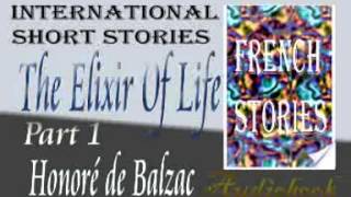 The Elixir Of Life Part 1 by Honoré de Balzac audiobook