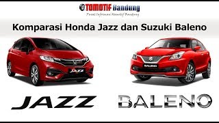 Komparasi Honda Jazz vs Suzuki Baleno