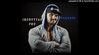 IRONVYTAS PRO - Svajonės [2014]