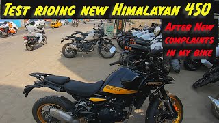 Test riding New Himalayan 450🤷‍♂️🥴  after New problems in my bike😢☹️😵