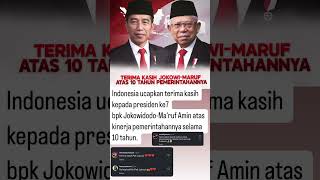 Indonesia ucapkan terimakasih kepada  Jokowidodo dan Ma'ruf Amin atas dedikasinya.