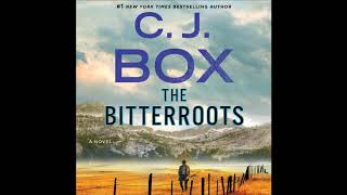 The Bitterroots, by C.J. Box Audiobook Excerpt