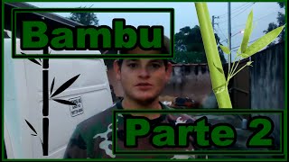 Vara de bambu parte 2 (Vlog Da Pesca)