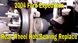 2004 Ford Expedition Squeaking - Rear Wheel Bearing Hub