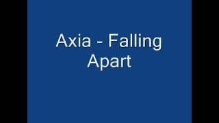 Falling Apart - Axia