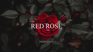 Moncerat - Red Rose (Music Video)