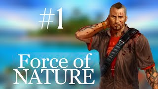 "Первые шаги" на ДИКОМ острове ► Force of Nature