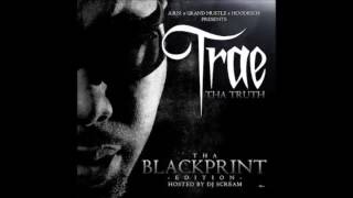 Trae Tha Truth Tha Blackprint (THE WHOLE MIXTAPE)