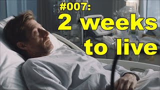 #007: 2 Weeks to Live