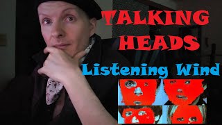 Song Review #914: Talking Heads "Listening Wind" (1980, Remain in Light, ambient, David Byrne)