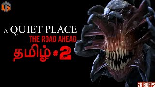 அமைதி A Quiet Place The Road Ahead Tamil | Part 2 Horror Game Live TamilGaming