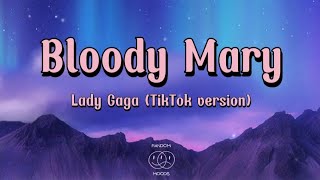 Bloody Mary - Lady Gaga (speed up/TikTok version) [Lyrics]