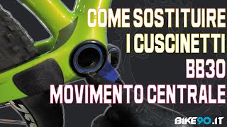 Come sostituire e installare cuscinetti movimento centrale BB30🔧🔨😀