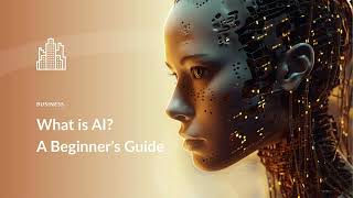 What is Artificial Intelligence – AI Definition, Types, Working